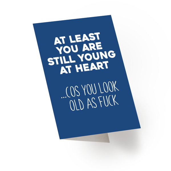 Young At Heart Birthday Card