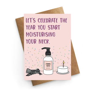 Moisturising Neck Birthday Card