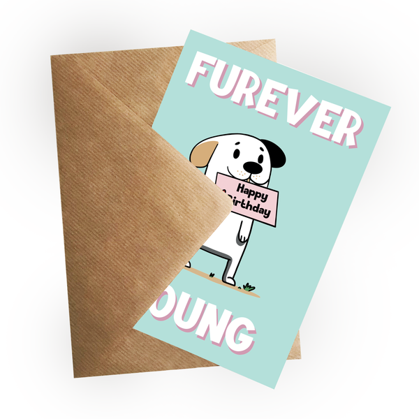 Furever Young Birthday Card