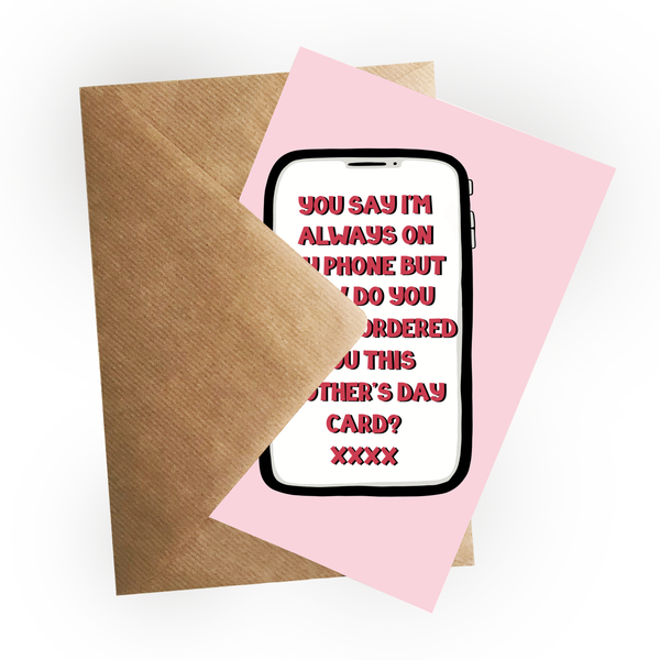 Always On The Phone Mothers Day Card