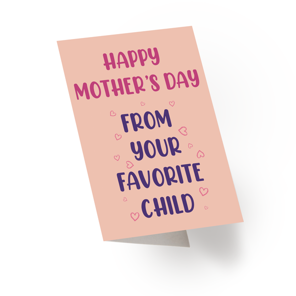 Favorite Child Mother's Day Card