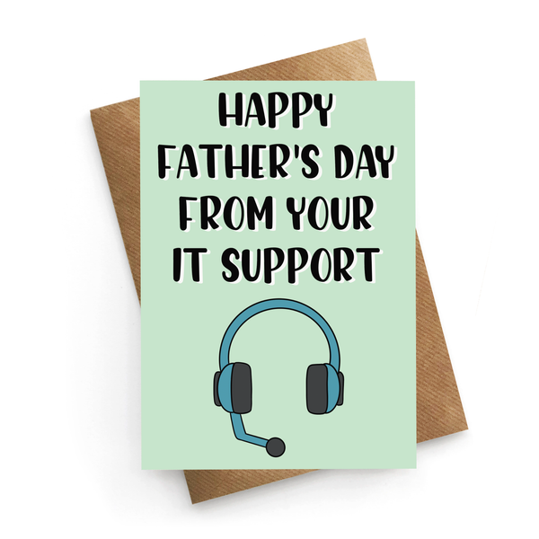 IT  Support Father's Day Card