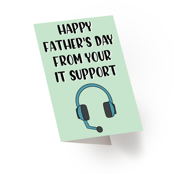 IT  Support Father's Day Card