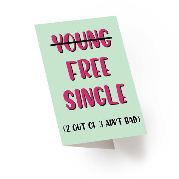 Young, Free and Single