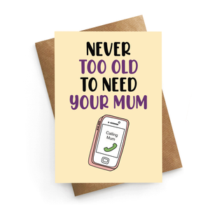 Need Your Mum Card