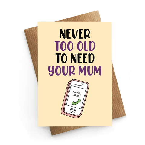 Need Your Mum Card